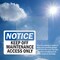 Signmission Keep Off Maintenance Access Only OSHA Notice Sign, Vinyl Decal, 5in W x 3.5in L, 2PK OS-2PACK-NS-D-35-L-13824 - alternate 3